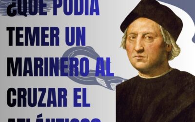 ¿Qué podía temer un marinero al cruzar el Atlántico? Las leyendas mitológicas en tiempos de Cristóbal Colón.